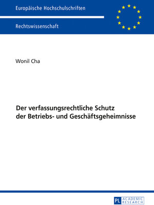 cover image of Der verfassungsrechtliche Schutz der Betriebs- und Geschaeftsgeheimnisse